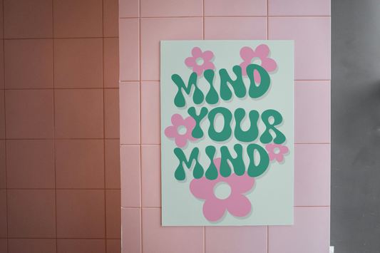 Mind Your Mind Print