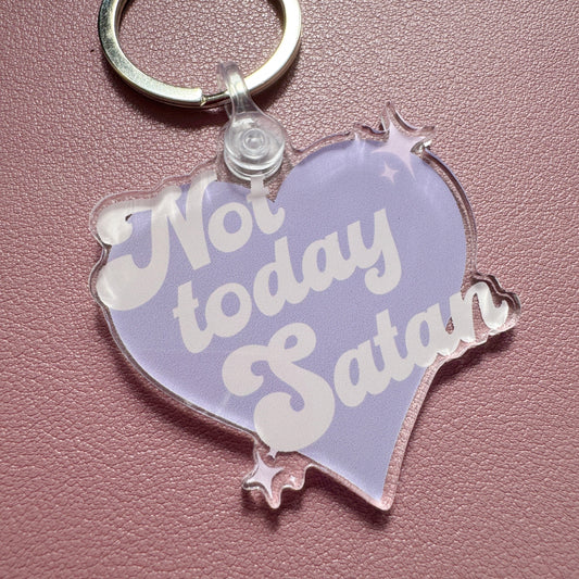 Not Today Satan Keychain