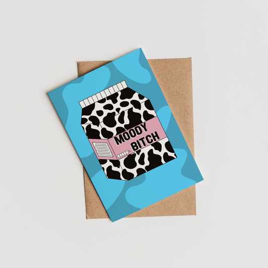 Moody Bitch Greeting Card