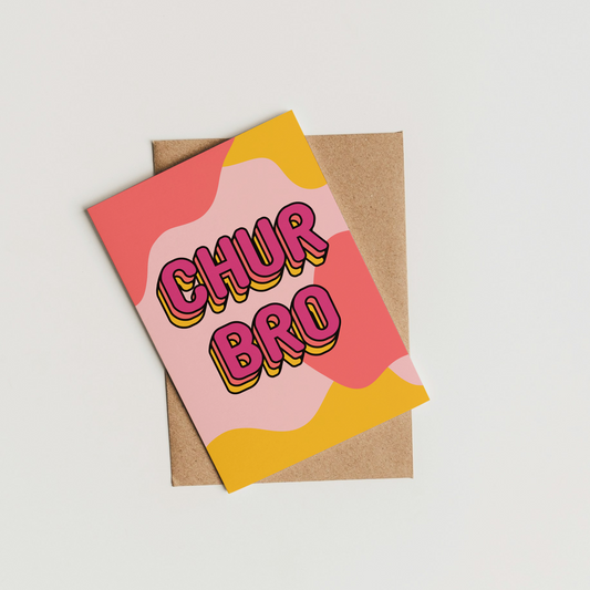 Chur Bro Greeting Card