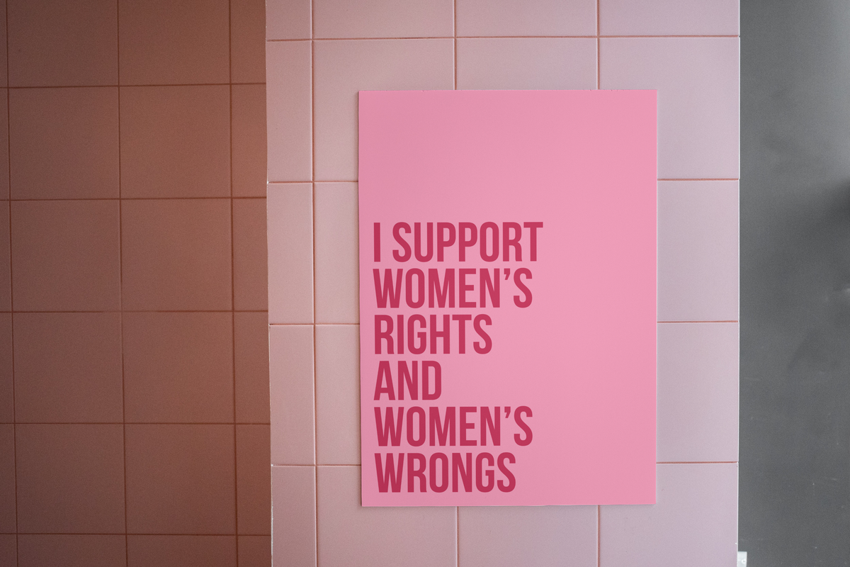 I Support Women's Rights and Women's Wrongs Print