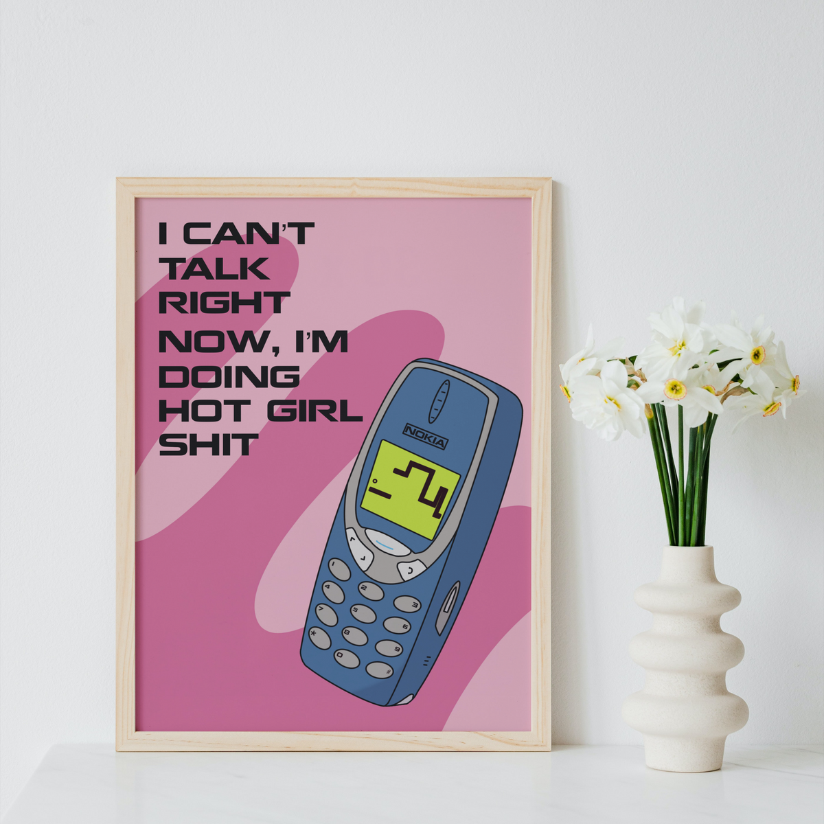 Hot Girl Shit Nokia Print