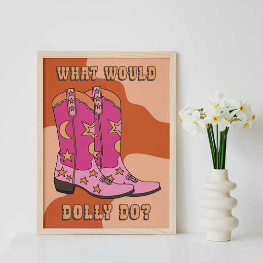 What Would Dolly Do? Print