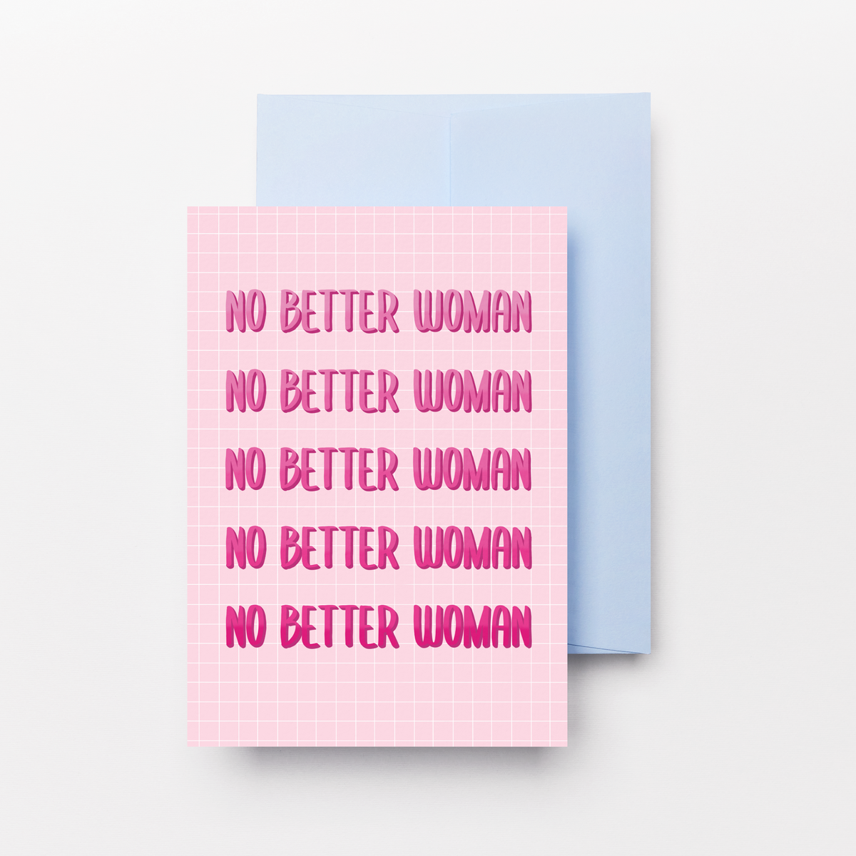 No Better Woman Greeting Card