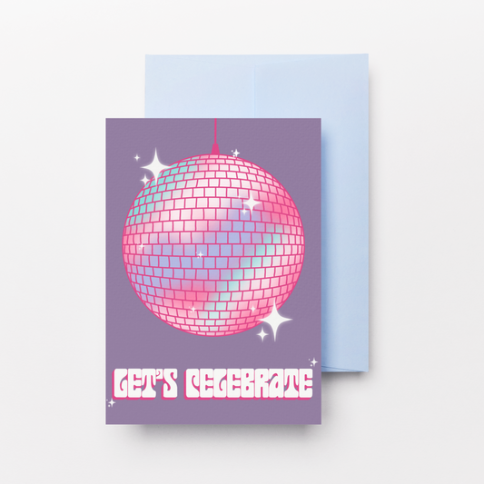 Let's Celebrate Disco Ball Greeting Card