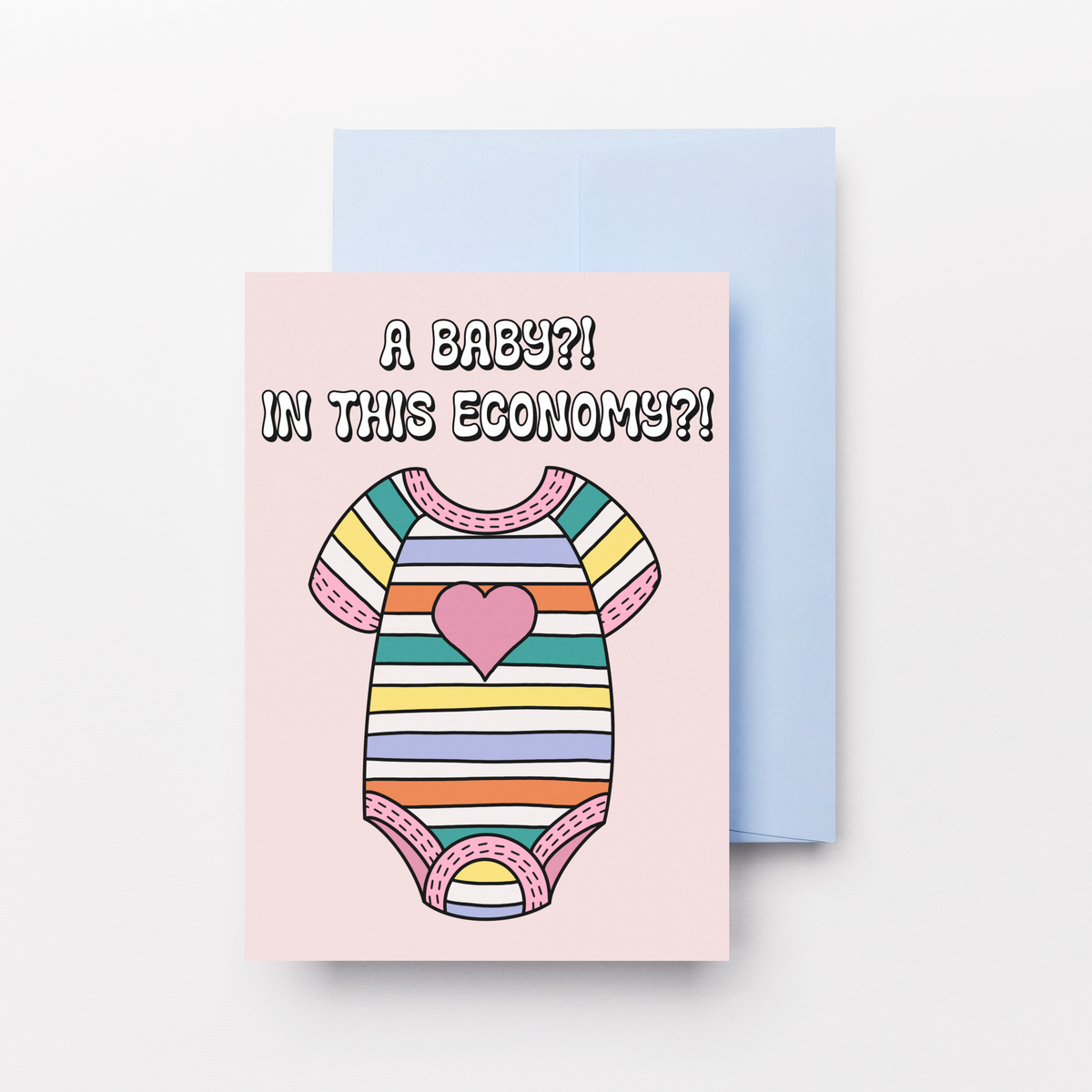 A Baby? In this Economy? Greeting Card