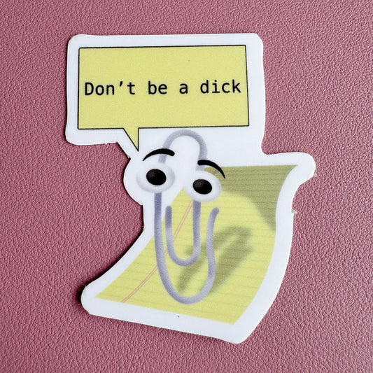 Clippy Don't Be a Dick Sticker