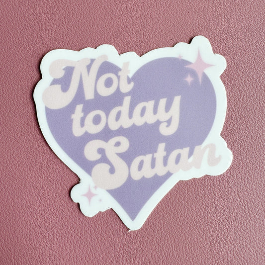 Not Today Satan Sticker