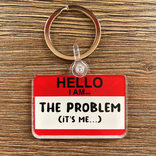 Hello I'm the Problem Keychain