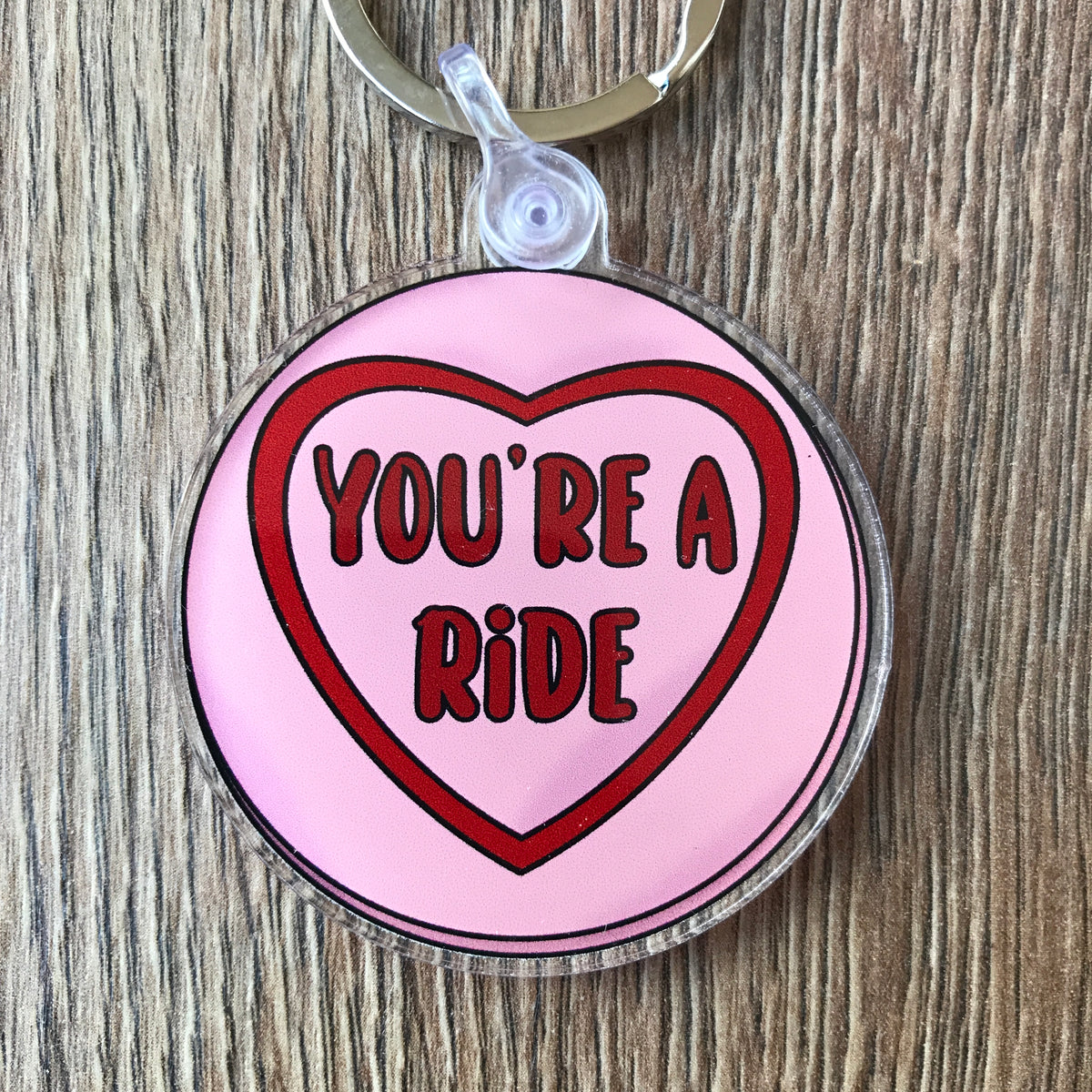 You're a Ride Keychain