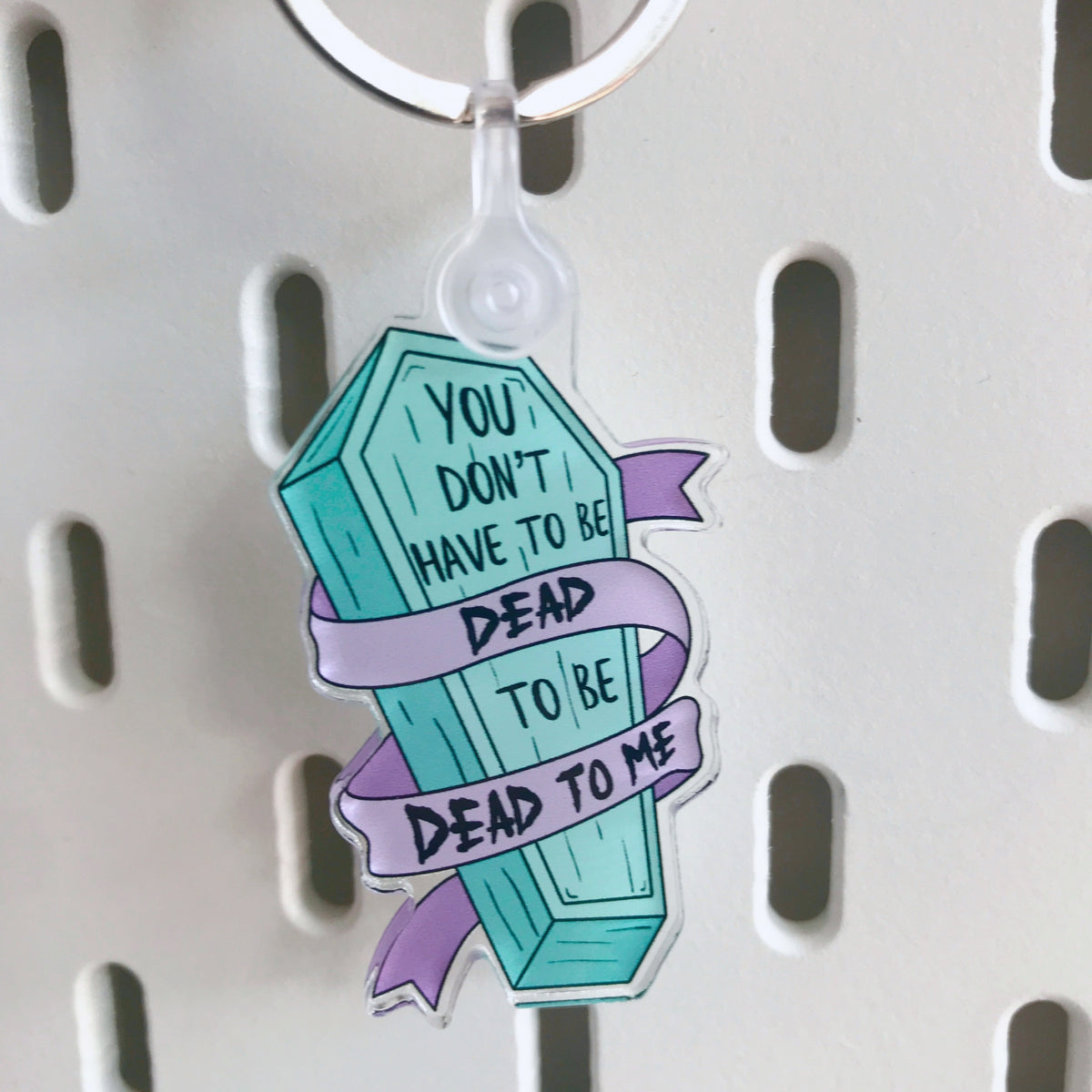 Dead to Me Keychain