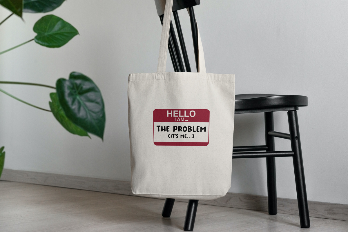 Hello I'm the Problem Tote Bag