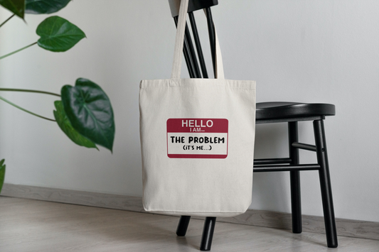Hello I'm the Problem Tote Bag