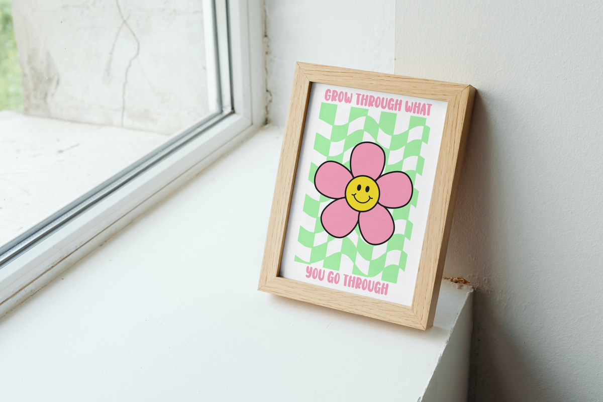 Grow Through What You Go Through Print