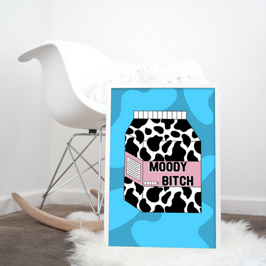 Moody Bitch Milk Carton Print