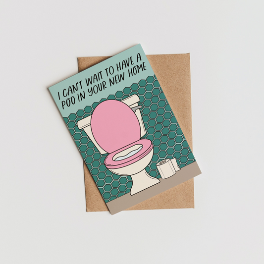 Poo in Your New Home Greeting Card