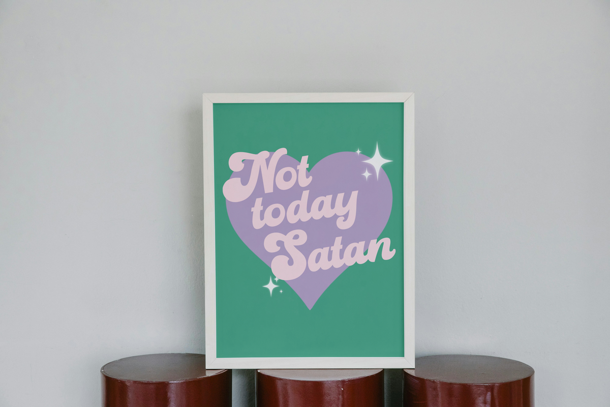 Not Today Satan Print