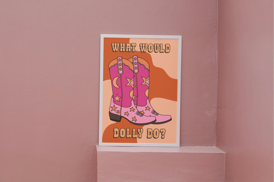 What Would Dolly Do? Print